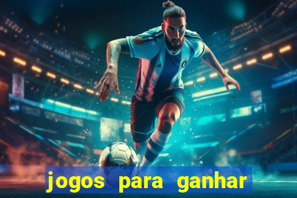 jogos para ganhar dinheiro sem pagar nada